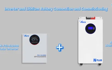 Connexion et test système de l'onduleur Anern AN-FGI-S12000 et de la batterie au lithium Nplus
